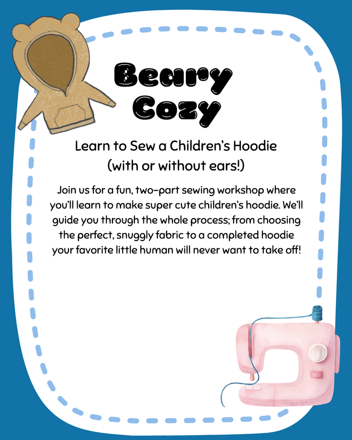 Beary Cozy Sewing Class- A 2 day series- March 2 & 3 9:30 AM-11:30 AM